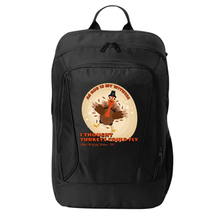 The Turkey Drop I Thought Turkeys Could Fly Thanksgiving Gift City Backpack