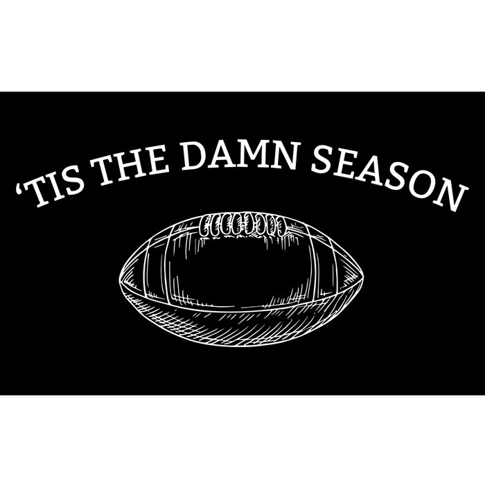 Tis The Damn Season Football Bumper Sticker