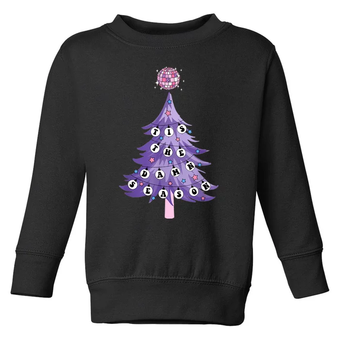 Tis The Damn Season Xmas Christmas Funny Concert Toddler Sweatshirt