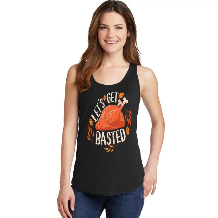 Thanksgiving Turkey Day Let's Get Basted Funny Friendsgiving Ladies Essential Tank