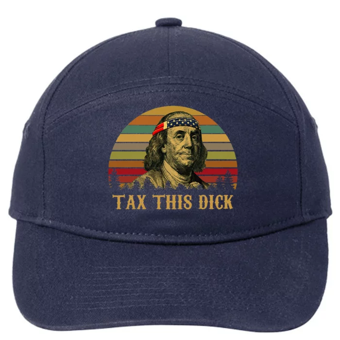 Tax This Dick Benjamin Franklin 7-Panel Snapback Hat