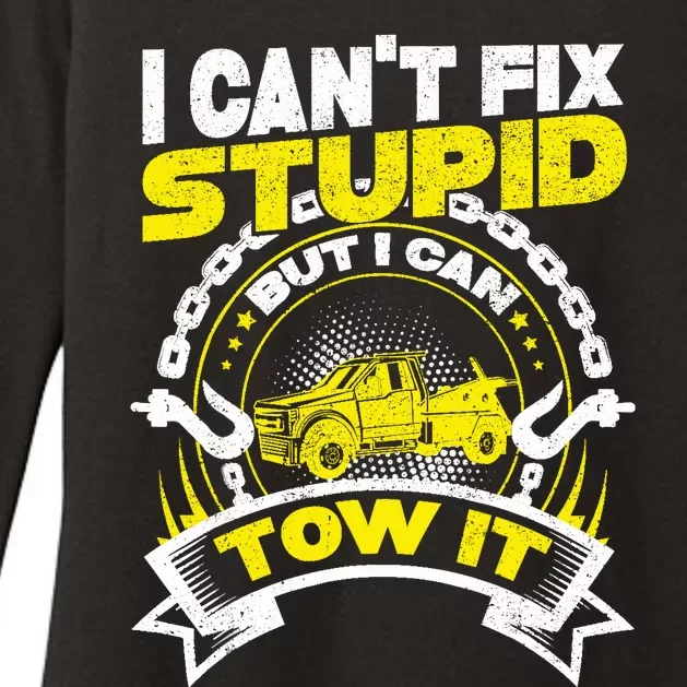 Tow Truck Driver Wrecker I CanT Fix Stupid But I Can Tow It Womens CVC Long Sleeve Shirt