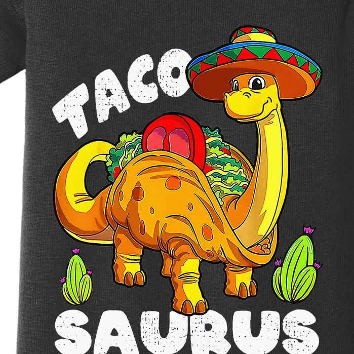 Tacosaurus Taco Dinosaur Funny Dino Cinco De Mayo Mexican Baby Bodysuit