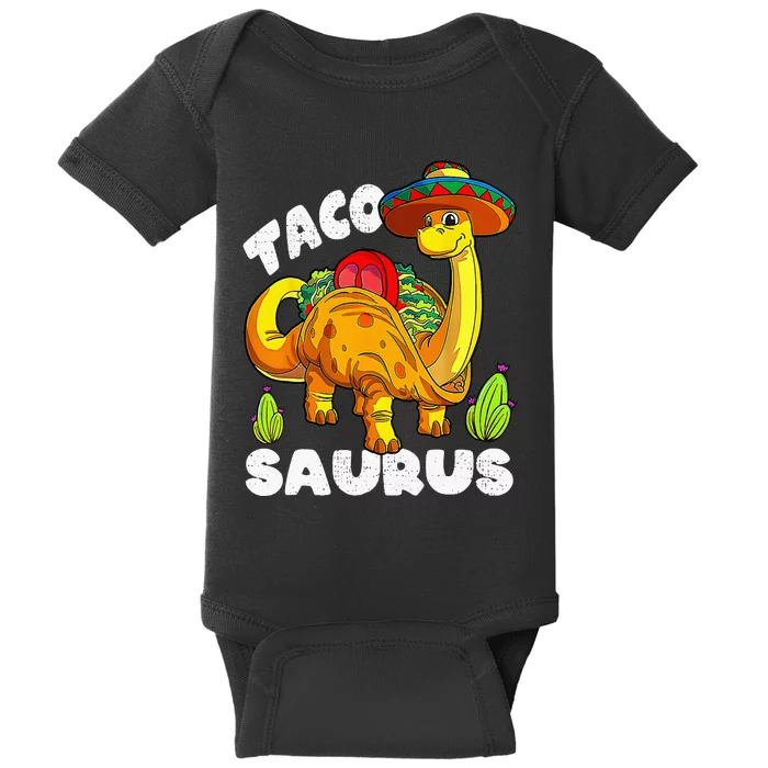 Tacosaurus Taco Dinosaur Funny Dino Cinco De Mayo Mexican Baby Bodysuit