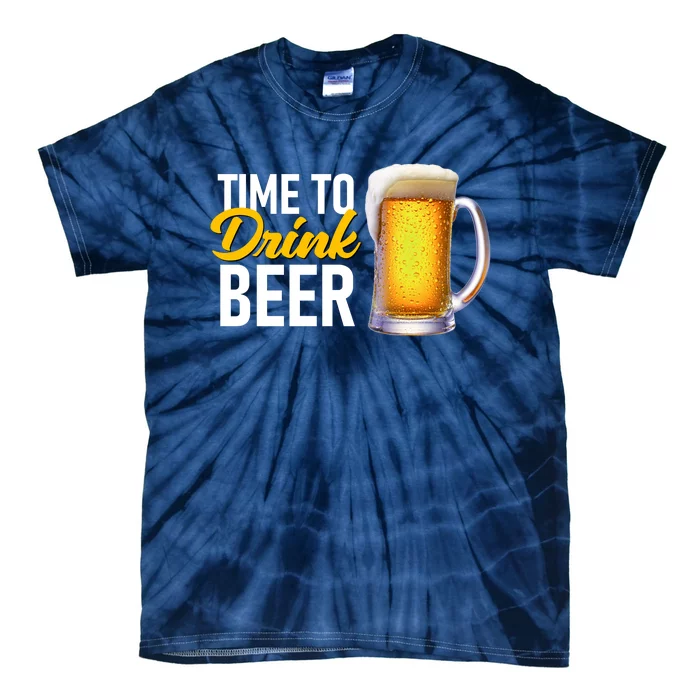 Time To Drink Beer Tie-Dye T-Shirt