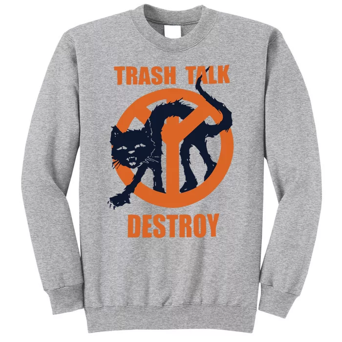 Trash Talk Destroy Black Cat Tall Sweatshirt