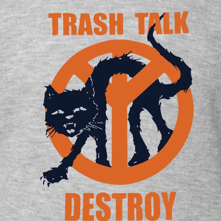 Trash Talk Destroy Black Cat Toddler Sweatshirt