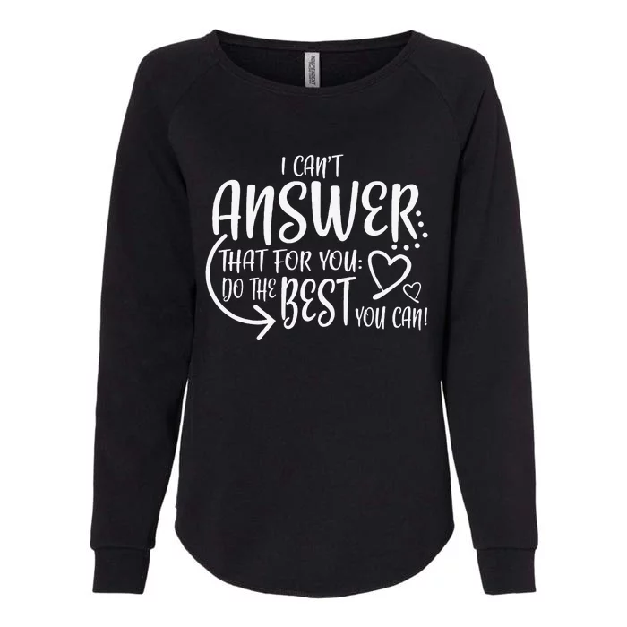 Teacher Test Day Gift Testing Quote State Exam Ladies Womens California Wash Sweatshirt