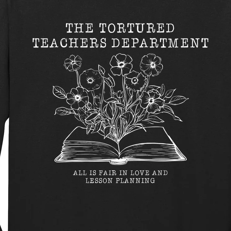 Tortured Teachers Department Tall Long Sleeve T-Shirt