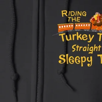 Thanksgiving Turkey Day Train Sleepy Town Full Zip Hoodie