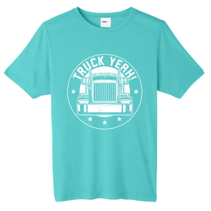 Trucker Truck Driver Vintage Truck Yeah! Meaningful Gift ChromaSoft Performance T-Shirt