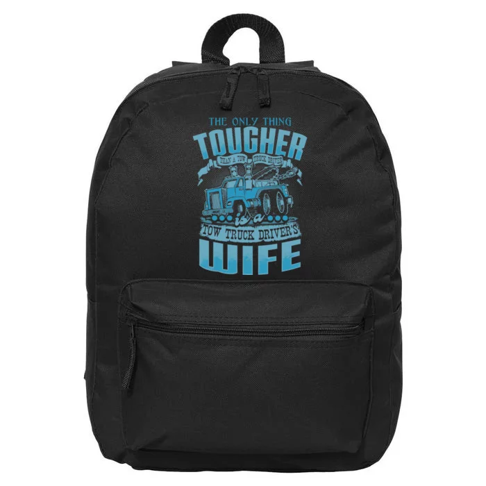 TOW TRUCK DRIVERS WIFE Funny Tow Truck Drivers 16 in Basic Backpack