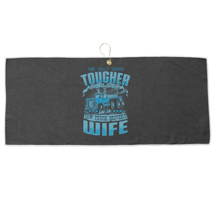 TOW TRUCK DRIVERS WIFE Funny Tow Truck Drivers Large Microfiber Waffle Golf Towel