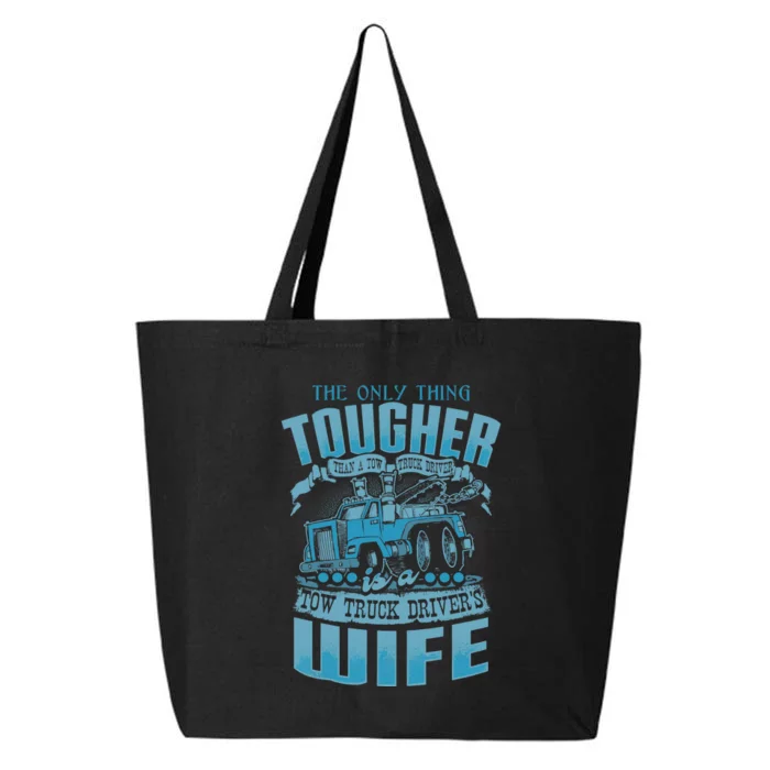 TOW TRUCK DRIVERS WIFE Funny Tow Truck Drivers 25L Jumbo Tote