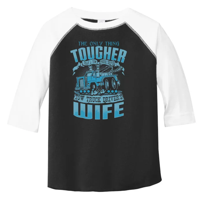 TOW TRUCK DRIVERS WIFE Funny Tow Truck Drivers Toddler Fine Jersey T-Shirt