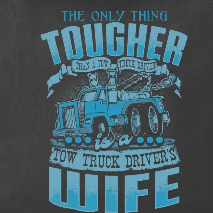 TOW TRUCK DRIVERS WIFE Funny Tow Truck Drivers Zip Tote Bag