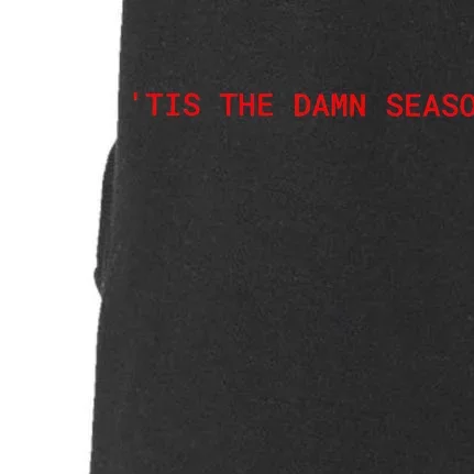 Tis The Damn Season Evermore Christmas Taylor Lover Xmas Doggie 3-End Fleece Hoodie