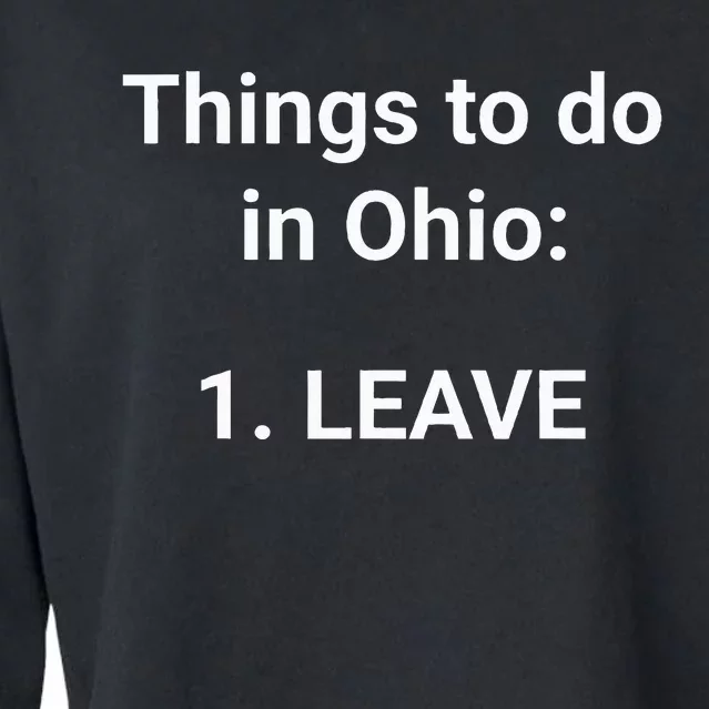 Things To Do In Ohio Leave Funny Ohio Memes Cropped Pullover Crew