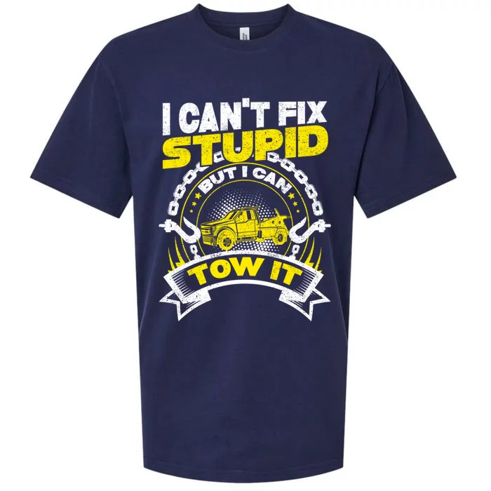 Tow Truck Driver Wrecker I CanT Fix Stupid But I Can Tow It Sueded Cloud Jersey T-Shirt