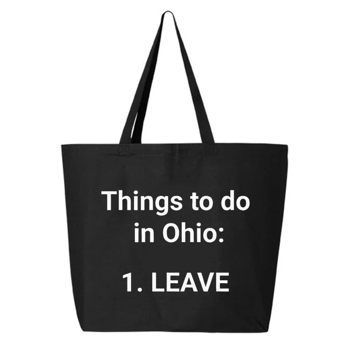 Things To Do In Ohio Leave Funny Ohio Memes 25L Jumbo Tote