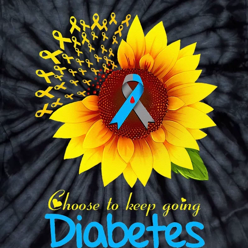 t1d t2d diabetes warrior sunflower choose to keep going Tie-Dye T-Shirt