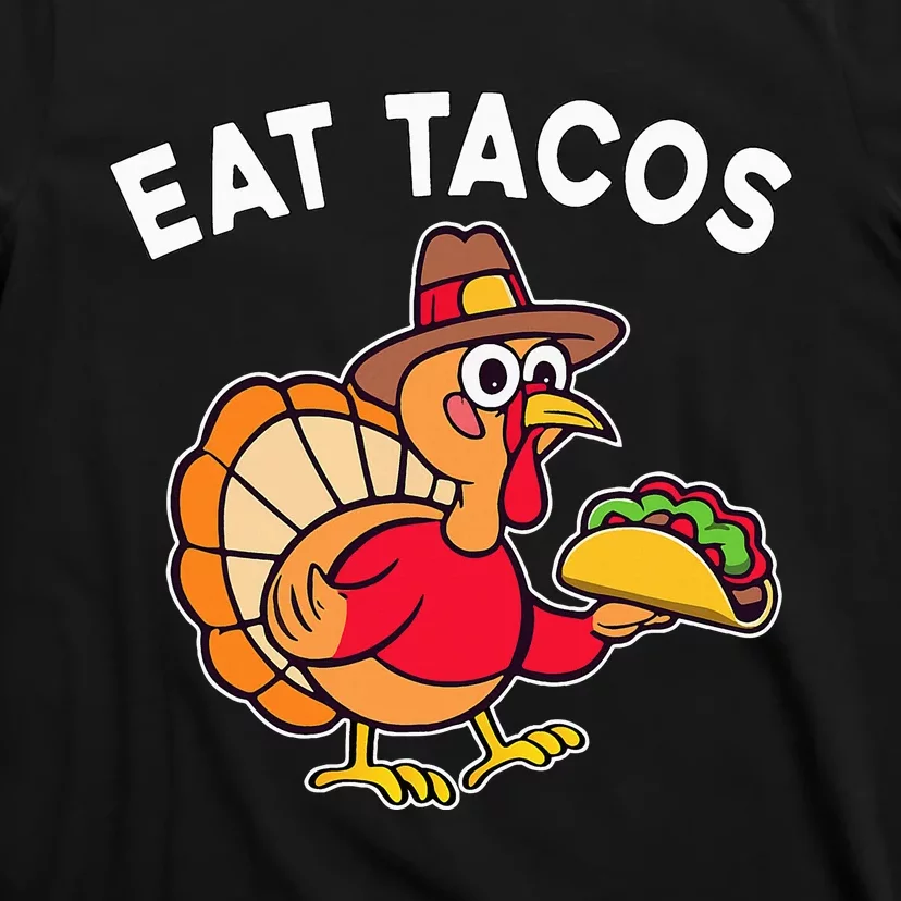 Thanksgiving Turkey Eat Tacos Mexican T-Shirt