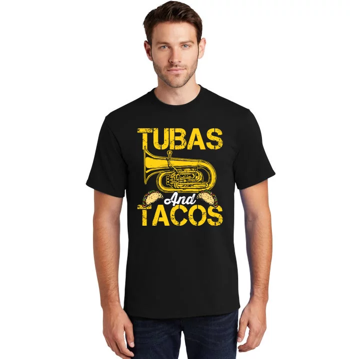 Tubas Tacos Expert Tuba Player Musician Music Playing Lover Tall T-Shirt