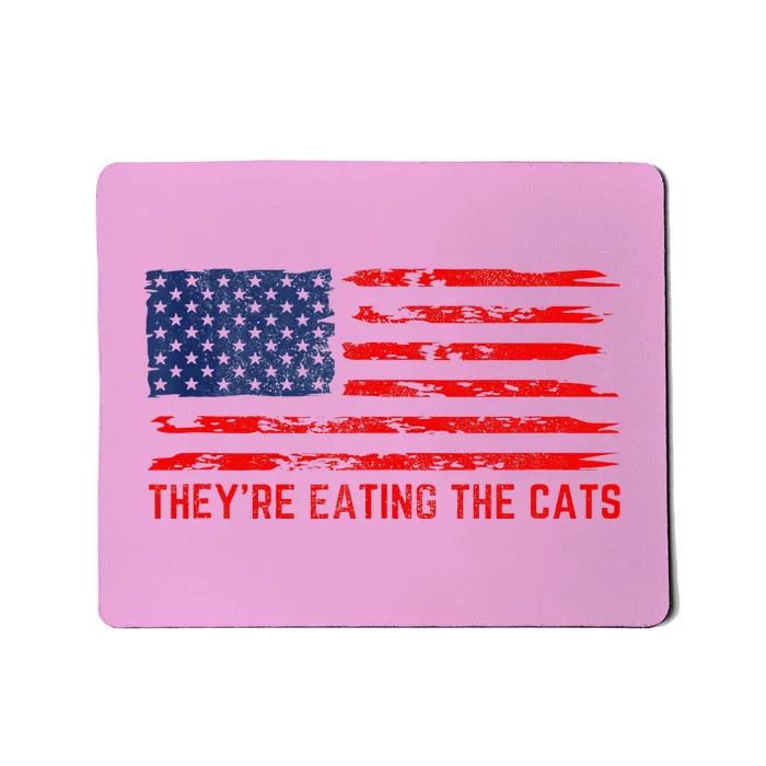 Trump TheyRe Eating The Cats Mousepad