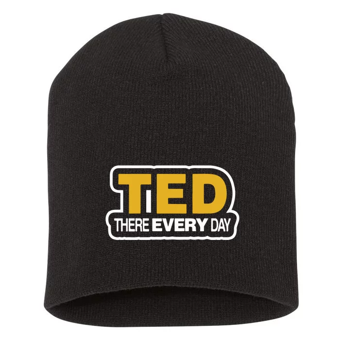 Ted There Every Day Short Acrylic Beanie