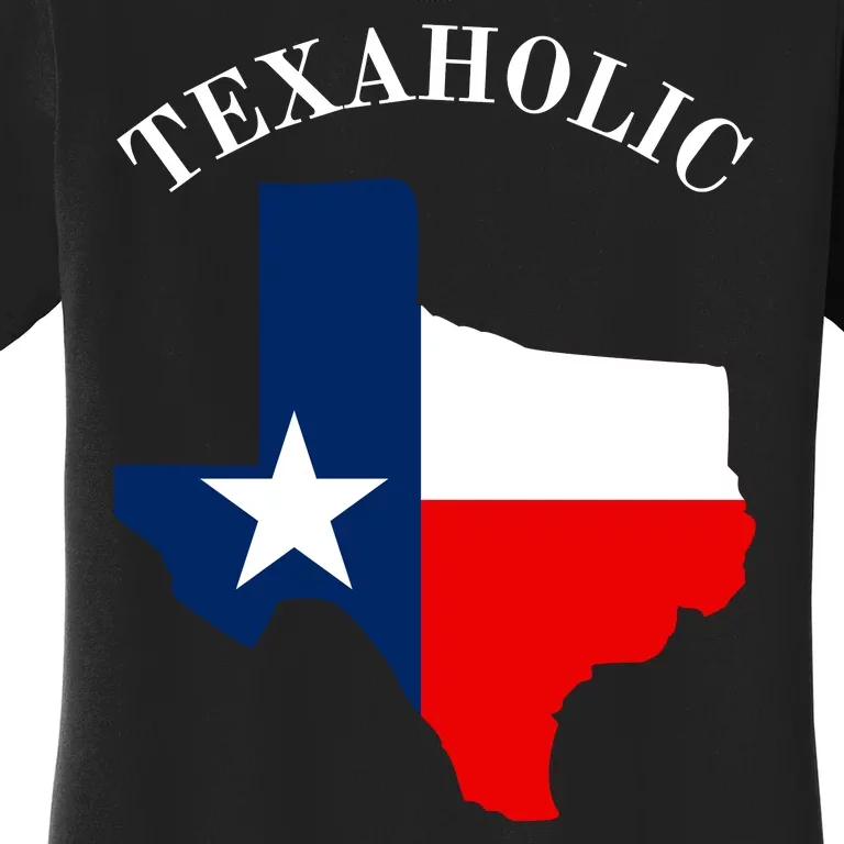 Texaholic Women's T-Shirt