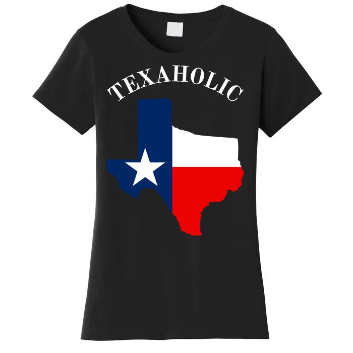 Texaholic Women's T-Shirt