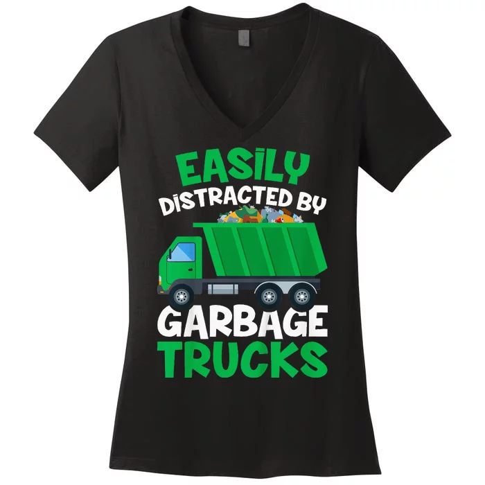 Trash Truck Easily Distracted By Garbage Trucks Women's V-Neck T-Shirt