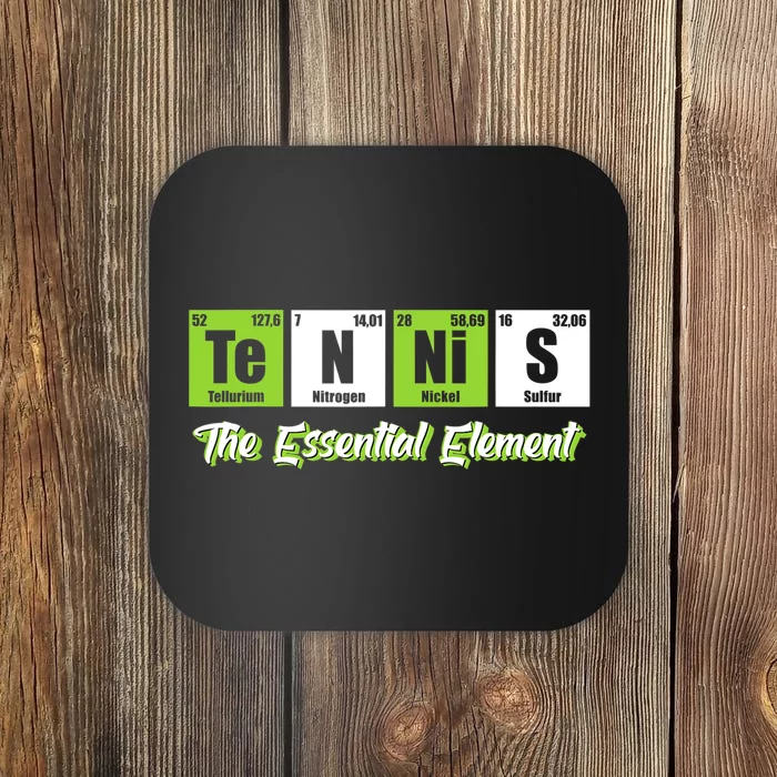 Tennis The Essential Element Funny Love Tennis Coaster