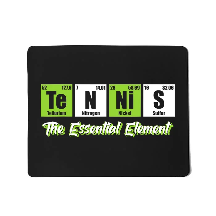 Tennis The Essential Element Funny Love Tennis Mousepad