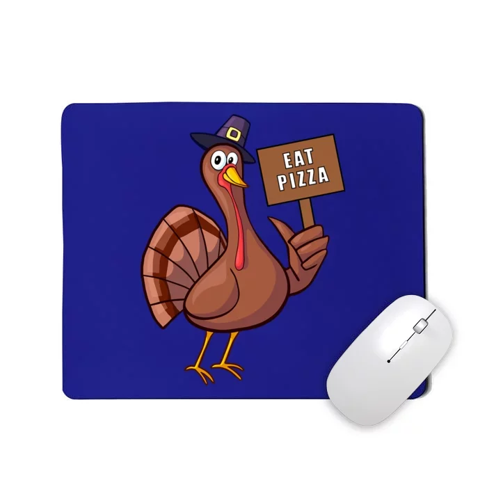 Thanksgiving Turkey Eat Pizza Thankful Gobble Design Outfit Great Gift Mousepad