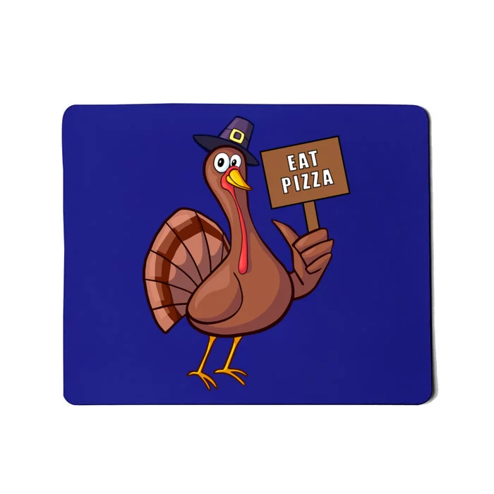 Thanksgiving Turkey Eat Pizza Thankful Gobble Design Outfit Great Gift Mousepad