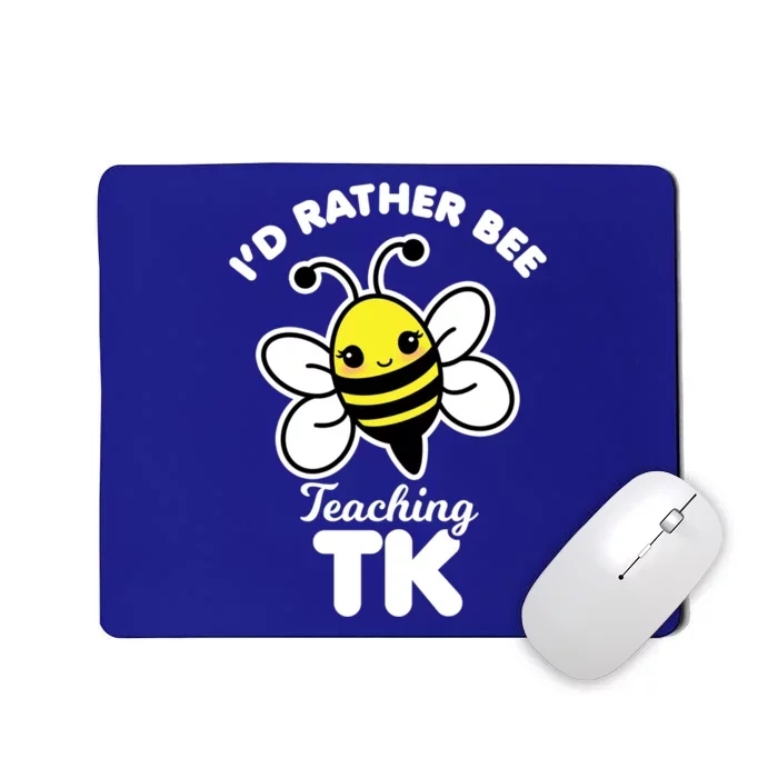 Tk Teacher Funny Kawaii Bee Transitional Kindergarten Gift Mousepad