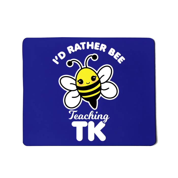 Tk Teacher Funny Kawaii Bee Transitional Kindergarten Gift Mousepad