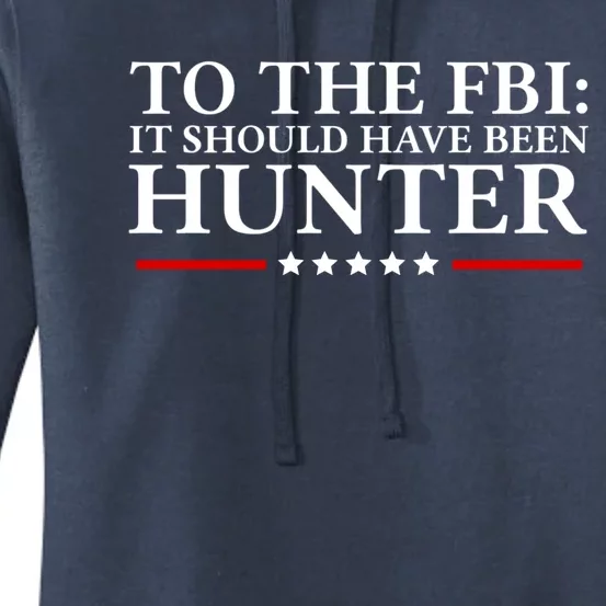 To The FBI: It Should Have Been Hunter Women's Pullover Hoodie