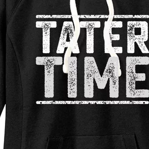 Tater Time Funny Thanksgiving Dinner Women's Fleece Hoodie