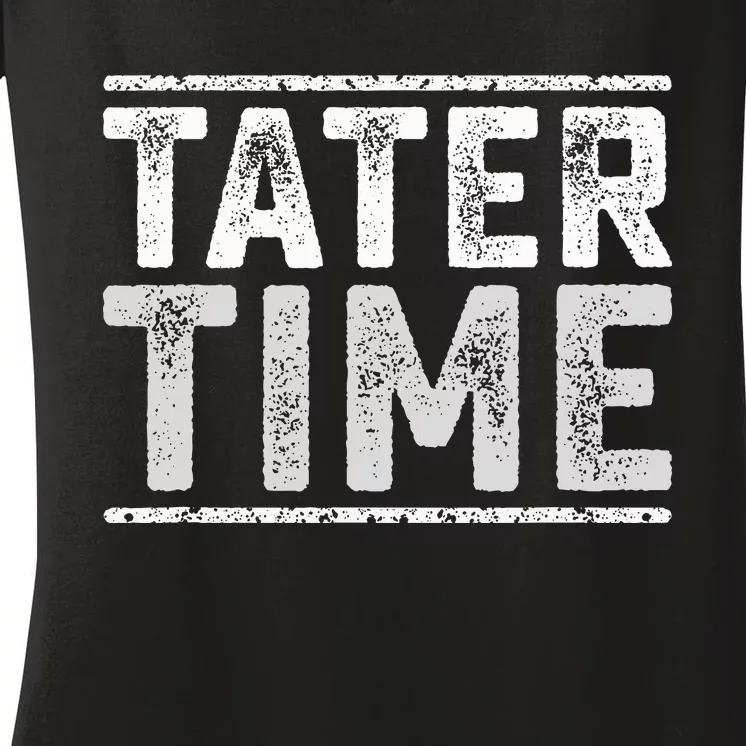 Tater Time Funny Thanksgiving Dinner Women's V-Neck T-Shirt