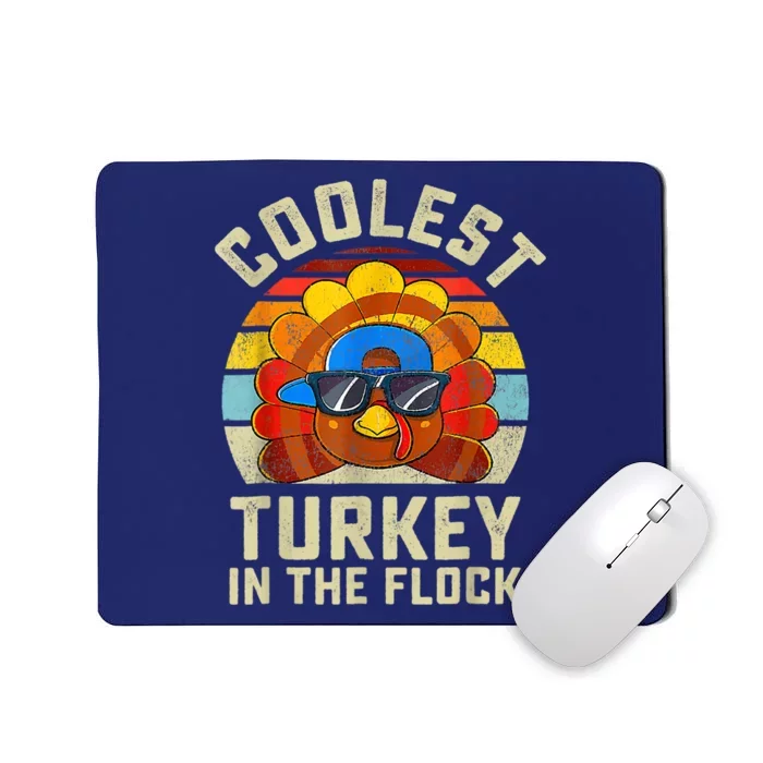 Thanksgiving Turkey Fun Coolest Turkey In The Flock Mousepad