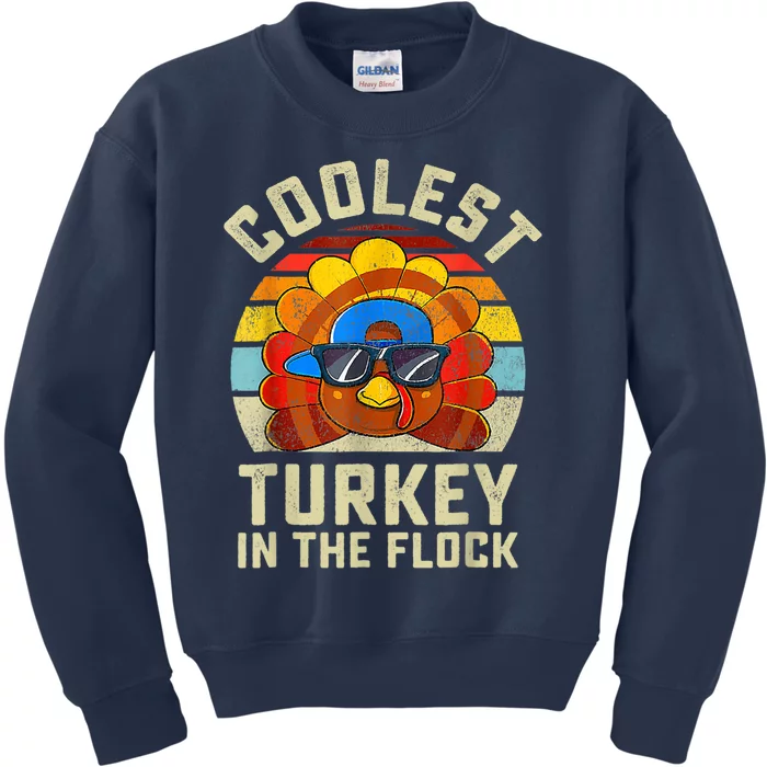 Thanksgiving Turkey Fun Coolest Turkey In The Flock Kids Sweatshirt