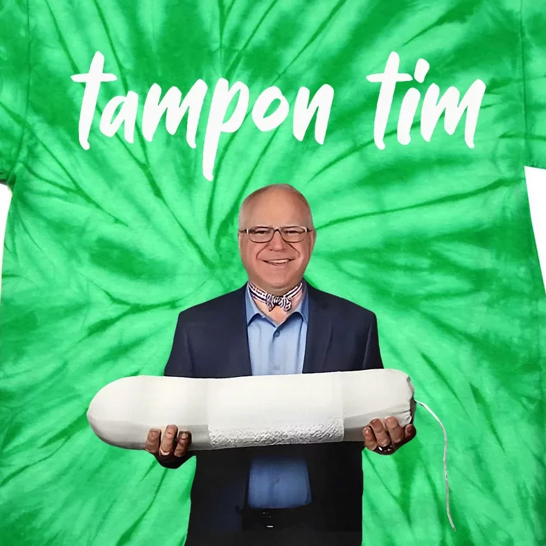 Tampon Tim Funny Tim Walz Joke Tie-Dye T-Shirt