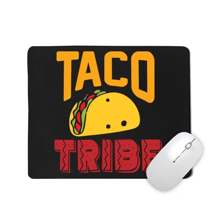 Taco Tribe Funny Mexican Cinco De Mayo Mousepad