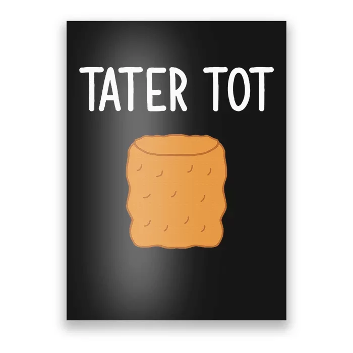 Tater Tot Funny Jokes Sarcastic Poster