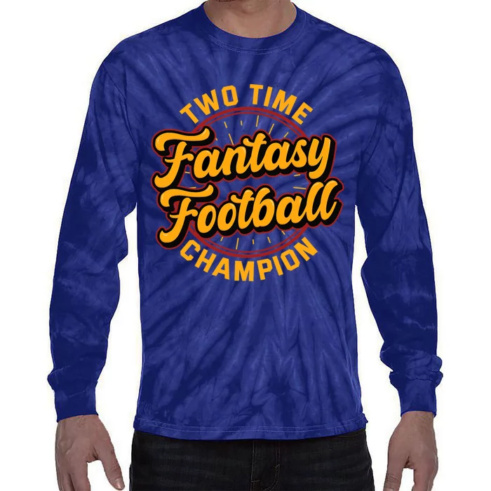 Two Time Fantasy Football Champion Champ League Draft Party Premium Tie-Dye Long Sleeve Shirt