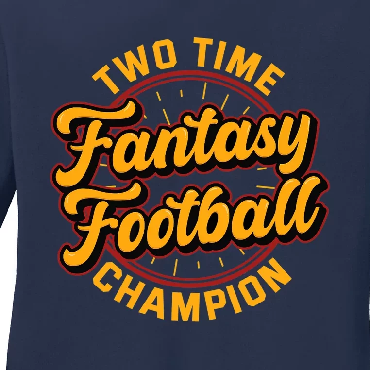 Two Time Fantasy Football Champion Champ League Draft Party Premium Ladies Long Sleeve Shirt