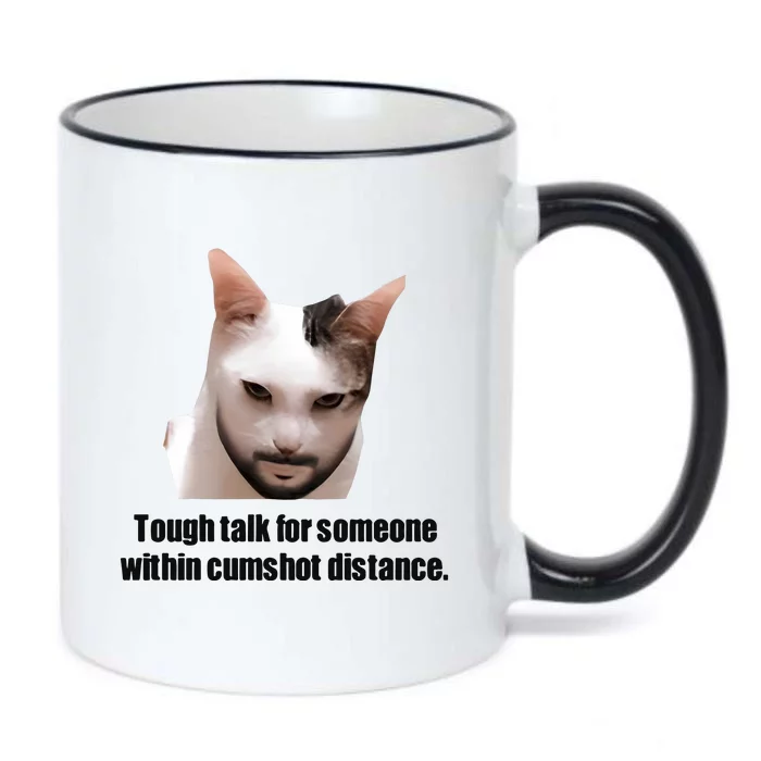 Tough Talk For Someone Within Cumshot Distance Black Color Changing Mug