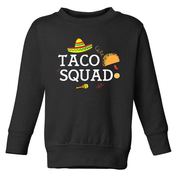 Taco Tuesday Funny Taco Squad Toddler Sweatshirt